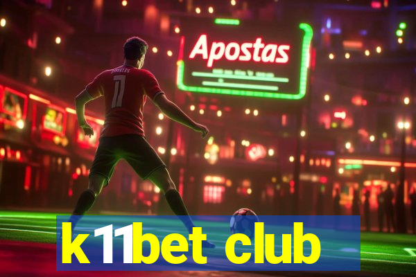 k11bet club